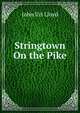 Stringtown On the Pike, John Uri Lloyd 