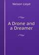 A Drone and a Dreamer, Nelson Lloyd 
