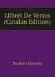 Llibret De Versos (Catalan Edition), Teodoro Llorente 