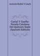 Curial Y Guelfa: Novela Catalana Del Quinzen Segle (Spanish Edition), Antonio Rubio Y Lluch 