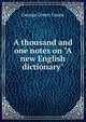 A thousand and one notes on "A new English dictionary", George Green Loane 