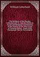 The Religion of the Dayaks, Collected and Tr: And the Political, Social and Religious Constitution of the Natives of the West Coast of Formosa Before . Begin Ende Voortgangh Van De Vereenighde, William Lobscheid 