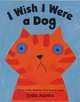 I Wish I Were a Dog, Lydia Monks 