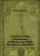A History of the Constitution of Minnesota: With the First Verified Text, William Anderson 