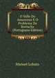 O Valle Do Amazonas E O Problema Da Borracha (Portuguese Edition), Manuel Lobato 