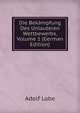 Die Bek?mpfung Des Unlauteren Wettbewerbs, Volume 1 (German Edition), Adolf Lobe 