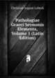 Pathologiae Graeci Sermonis Elementa, Volume 1 (Latin Edition), Christian August Lobeck 