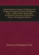 Obras Politicas, Moraes, Et Metricas Do Insigne Portugues Francisco Rodrigues Lobo .: Nesta Ultima Impress?o Novamente Correctas, & Postas Por Ordem. (Portuguese Edition), Francisco Rodrigues Lobo 