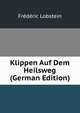 Klippen Auf Dem Heilsweg (German Edition), Frederic Lobstein 