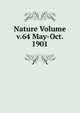 Nature Volume v.64 May-Oct. 1901, 