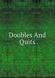 Doubles And Quits, 