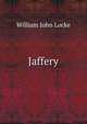 Jaffery, William John Locke 