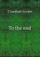 To the end, C Lockhart-Gordon 