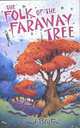 The Folk of the Faraway Tree, Blyton, Enid 