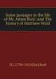 Some passages in the life of Mr. Adam Blair; and The history of Matthew Wald, J G. 1794-1854 Lockhart 