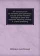 An introduction to heredity and genetics; a study of the modern biological laws and theories relating animal & plant breeding, William Lochhead 