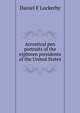 Acrostical pen portraits of the eighteen presidents of the United States, Daniel F Lockerby 