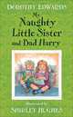 My Naughtly Little Sister and Bad Harry, Edwards, Dorothy 