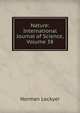Nature: International Journal of Science, Volume 38, Norman Lockyer 
