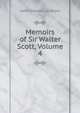 Memoirs of Sir Walter Scott, Volume 4, Lockhart, J. G. (John Gibson), 1794-1854 