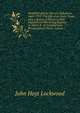 Westfield and Its Historic Influences, 1669-1919: The Life of an Early Town, with a Survey of Events in New England and Bordering Regions to Which It . in Colonial and Revolutionary Times, Volume 1, John Hoyt Lockwood 