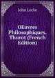 OEuvres Philosophiques. Thurot (French Edition), John Locke 