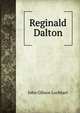 Reginald Dalton, Lockhart, J. G. (John Gibson), 1794-1854 