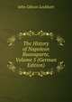 The History of Napoleon Buonaparte, Volume 5 (German Edition), Lockhart, J. G. (John Gibson), 1794-1854 