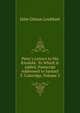 Peter's Letters to His Kinsfolk: To Which Is Added, Postscript Addressed to Samuel T. Coleridge, Volume 2, Lockhart, J. G. (John Gibson), 1794-1854 