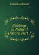 Readings in Natural History, Part 1, Samuel Lockwood 