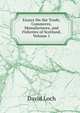 Essays On the Trade, Commerce, Manufactures, and Fisheries of Scotland, Volume 1, David Loch 