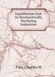 Equilibrium Exit In Stochastically Declining Industries, Fine Charles H 