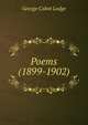 Poems (1899-1902), George Cabot Lodge 