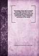 Proceedings of the right worshipful Grand lodge of the most Ancient and honorable fraternity of free and accepted masons of Pennsylvania, and masonic . sesqui-centennial anniversary of the initiati, Freemasons Pennsylvania. Grand Lodge 