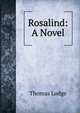 Rosalind: A Novel, Thomas Lodge 