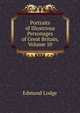 Portraits of Illustrious Personages of Great Britain, Volume 10, Edmund Lodge 