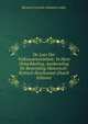 De Leer Der Volkssouvereiniteit: In Hare Ontwikkeling, Aanbeveling En Bestrijding Historisch-Kritisch Beschouwd (Dutch Edition), Bernard Cornelis Johannes Loder 