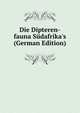 Die Dipteren-fauna S?dafrika's (German Edition), 