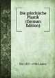 Die griechische Plastik (German Edition), Em 1857-1938 Loewy 