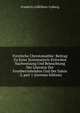 Forstliche Chrestomathie: Beitrag Zu Einer Systematisch-Kritschen Nachweisung Und Beleuchtung Der Literatur Der Forstbetriebslehre Und Der Dahin . 3, part 1 (German Edition), Friedrich Loffelholz-Colberg 