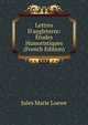 Lettres D'angleterre: ?tudes Humoristiques (French Edition), Jules Marie Loewe 