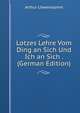 Lotzes Lehre Vom Ding an Sich Und Ich an Sich . (German Edition), Arthur Lowenstamm 