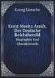Ernst Moritz Arndt, Der Deutsche Reichsherold: Biographie Und Charakteristik (German Edition), Georg Loesche 