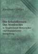 Die Schuldformen Des Strafrechts in Vergleichend-Historischer Und Dogmatischer Darstellung (German Edition), Alexander Loffler 