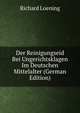 Der Reinigungseid Bei Ungerichtsklagen Im Deutschen Mittelalter (German Edition), Richard Loening 