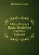 Mein Braunes Buch: Heidbilder (German Edition), Hermann Lons 