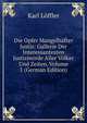 Die Opfer Mangelhafter Justiz: Gallerie Der Interessantesten Justizmorde Aller Volker Und Zeiten, Volume 1 (German Edition), Karl Loffler 