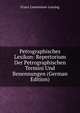 Petrographisches Lexikon: Repertorium Der Petrographischen Termini Und Benennungen (German Edition), Franz Loewinson-Lessing 