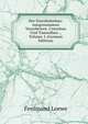 Der Eisenbahnbau: Ausgenommen Vorarbeiten, Unterbau Und Tunnelbau ., Volume 1 (German Edition), Ferdinand Loewe 