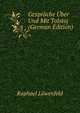 Gesprache Uber Und Mit Tolstoj (German Edition), Raphael Lowenfeld 
